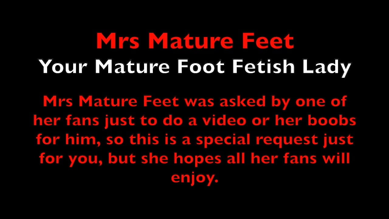 Mrs Mature Feet κάνει αίτημα φαν 513