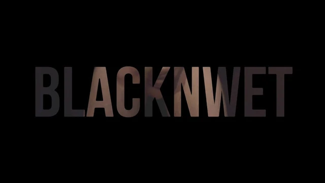 having fun watching BlacknWet