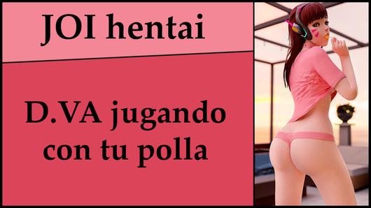 Spanish JOI. D.VA quiere tu polla para jugar.