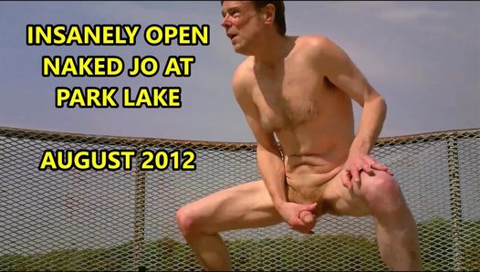 INSANELY OPEN NAKED JO AT PARK LAKE AUG 2012