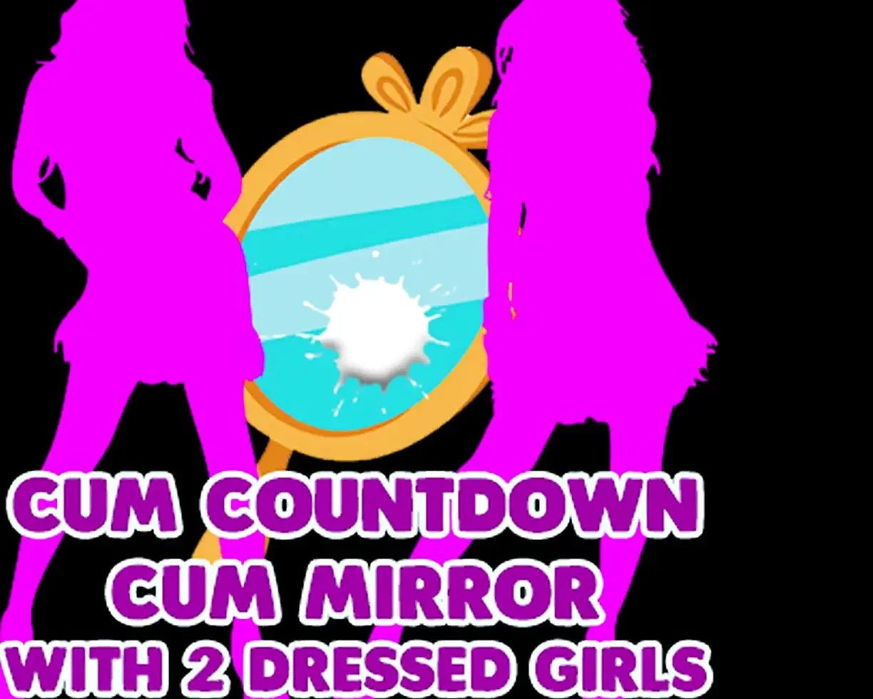 Cum Countdown Cum Mirrror with 2 Dressed Girls