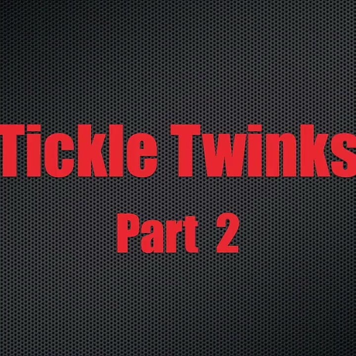 Tickle Twinks - Chapter 2