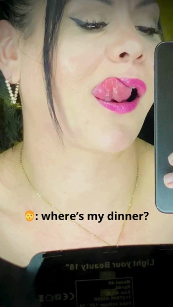 Where's my dinner?!