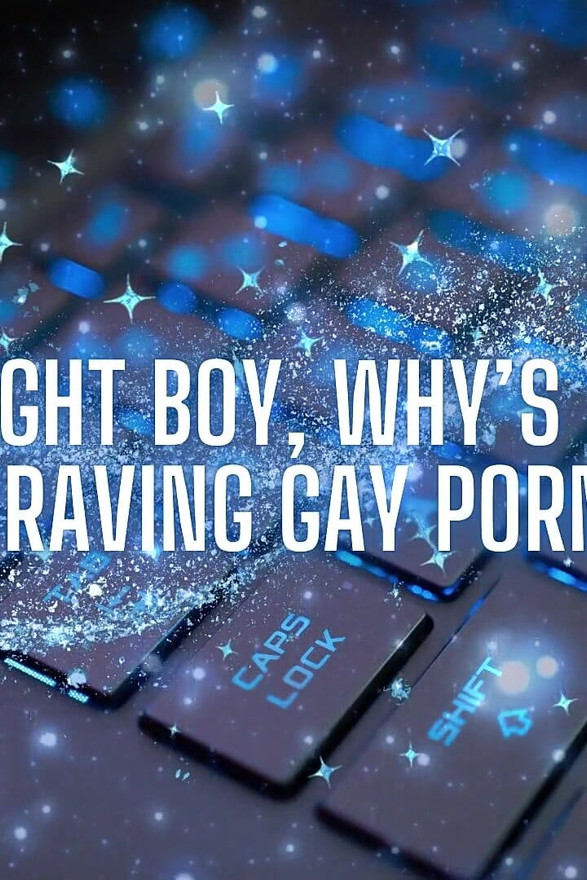 Hey Straight Boy, Why’s Your Cock Craving Gay Porn?