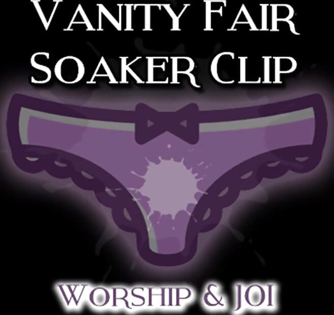 AUDIO ONLY - The vanity fair soaker clip worship and JOI