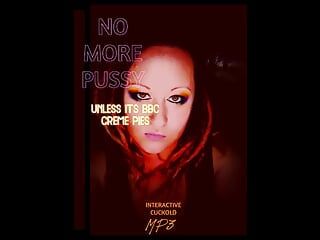 No More Pussy Unless Its BBC Creme Pies MP3 Version