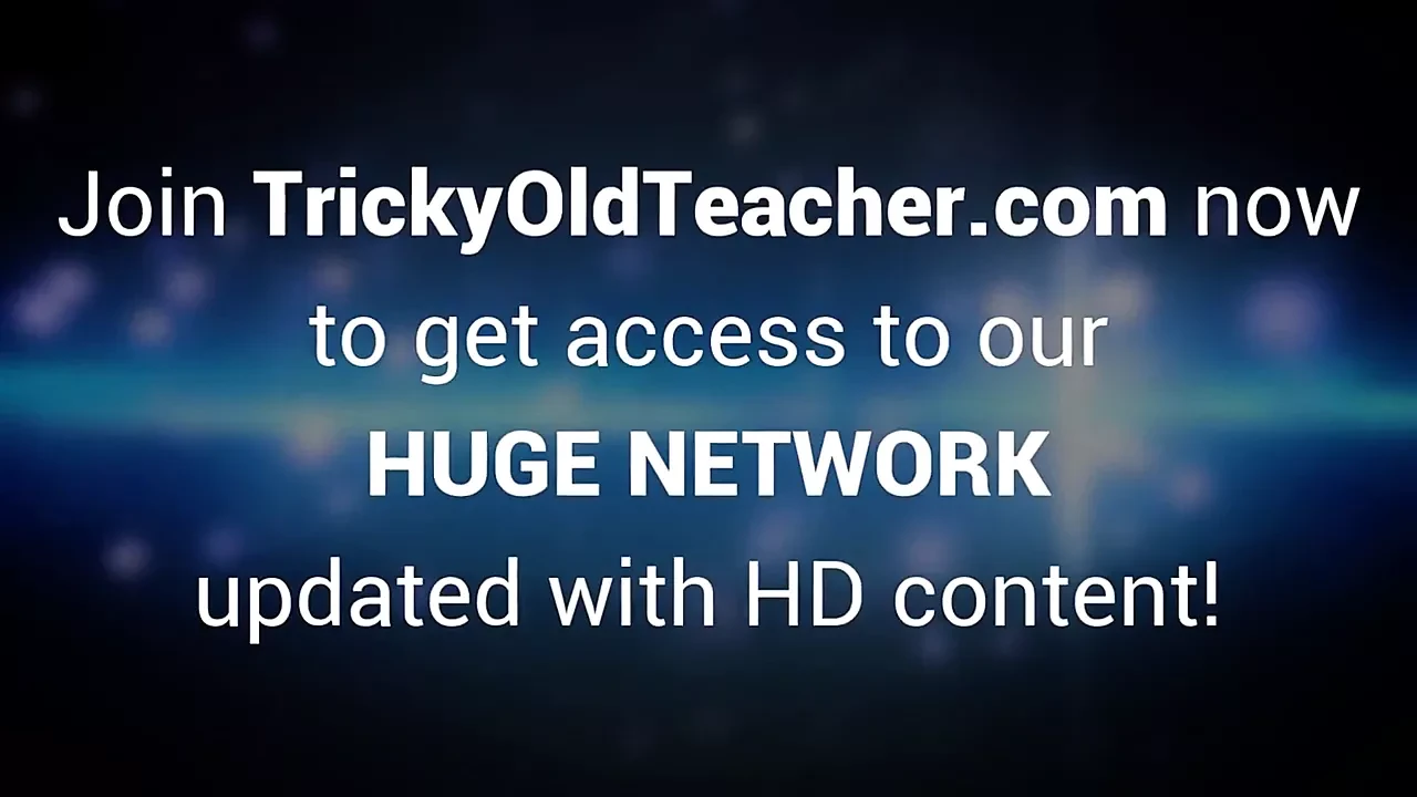 Tricky Old Teacher - Sexy babe gives her old teacher