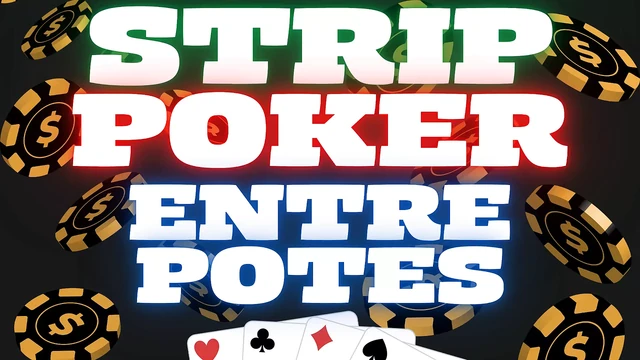 Strip Poker is going to degenerate poto!
