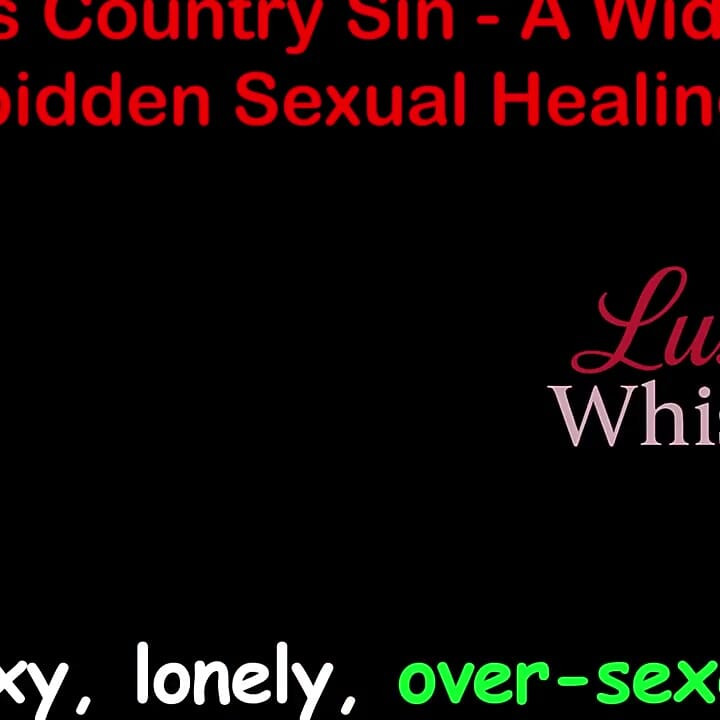 Cross Country Sin a Widower’s Illicit Sexual Healing Part 66 - English Audio Sex Story