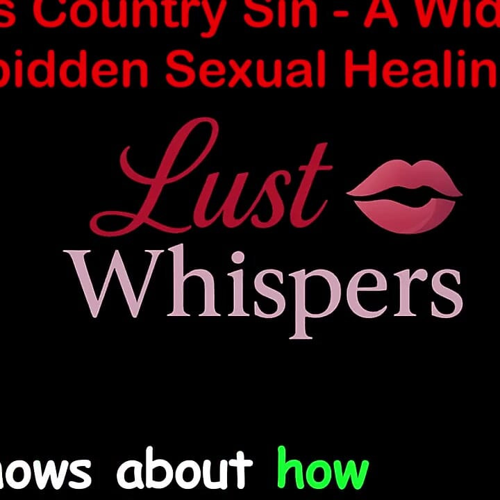 Cross Country Sin: a Widower's Illicit Sexual Healing Part 51 - English Audio Sex Story
