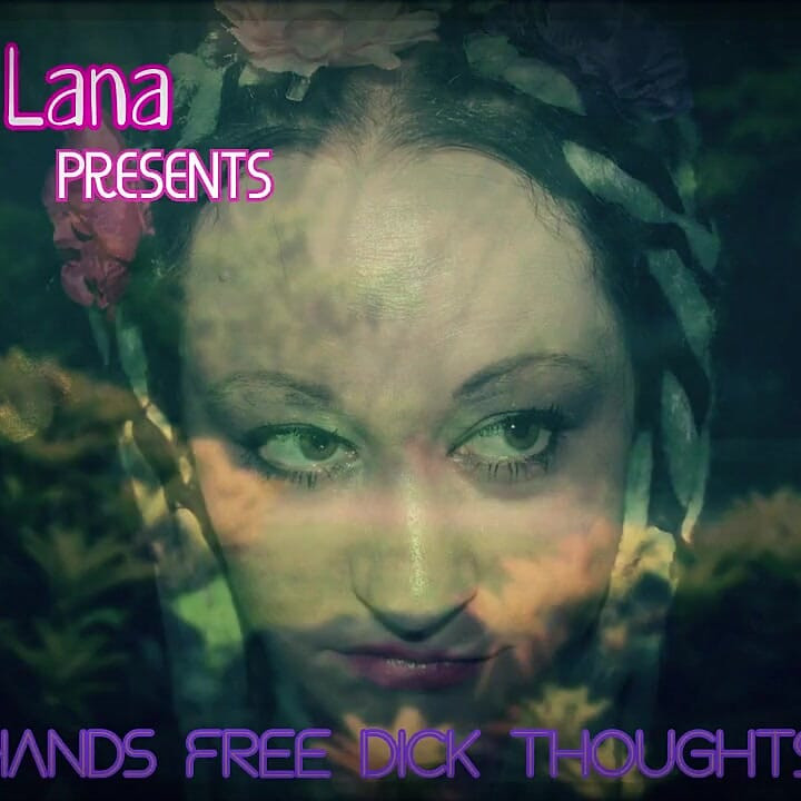 Hands Free Dick Thoughts