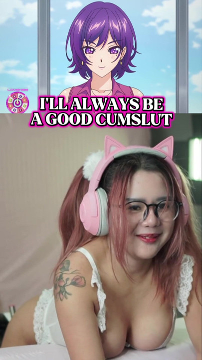 I’ll always be a good cumslut