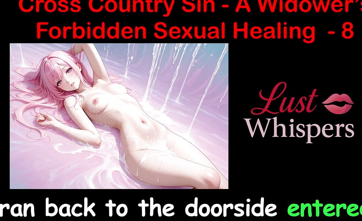Cross Country Sin: a Widower’s Illicit Sexual Healing Part 8 - English Audio Sex Story