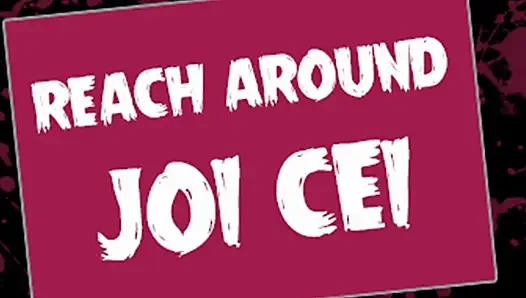 AUDIO ONLY - Reach around JOI CEI