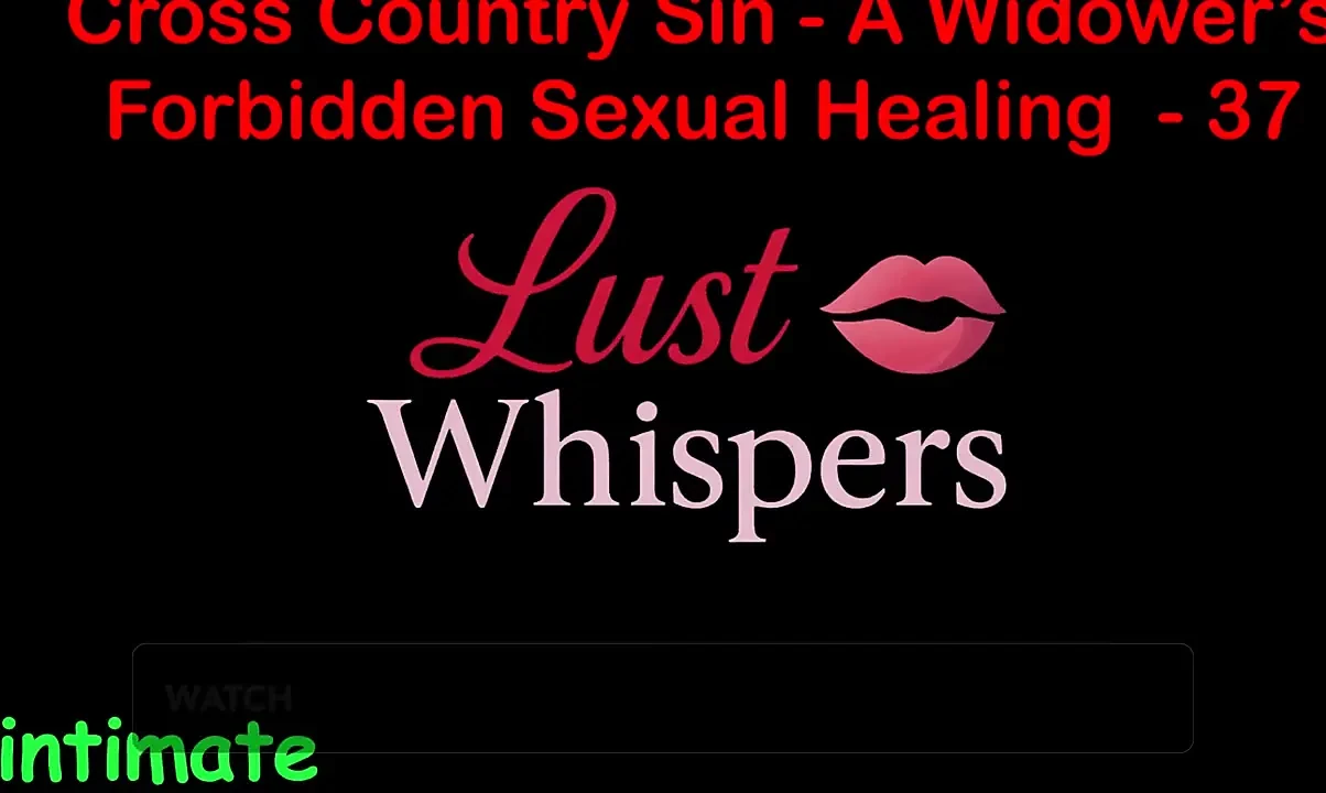 Cross Country Sin a Widower&rsquo;s Forbidden Sexual Healing Part 37 - English Audio Sex Story