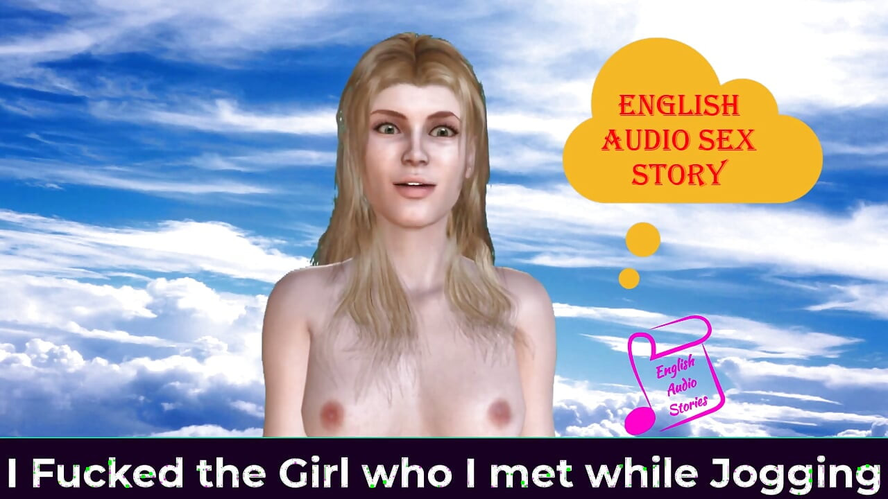 English Audio Sex Story - I Fucked the Girl Who I Met While Jogging - Erotic Audio Story