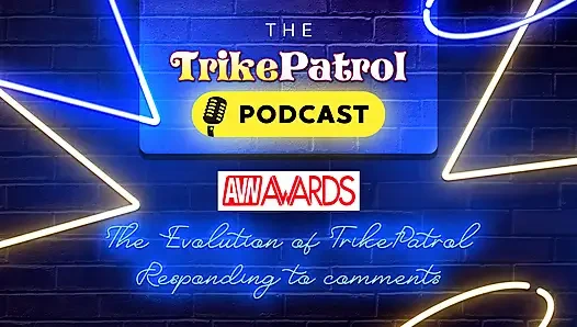 Trikepatrol Podcast - Avn, 19 Years of Patrolling + Responding to Comments