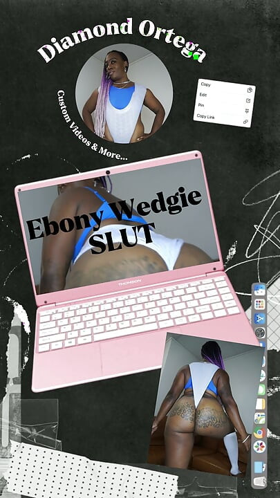 Wedgie, Salope Noire