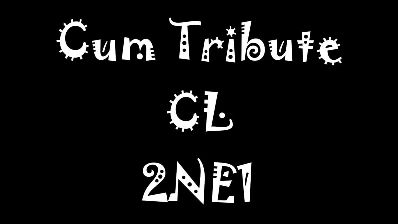 Cum tisztelgés cl 2ne1