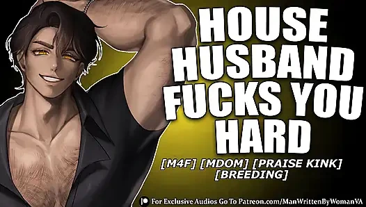 (M4F) Fuck Your Loyal House Husband (MDOM) (SPICY)
