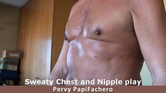 Pervy PapiFachero's Sweaty Chest - Nipple Play with Clamps and Cum