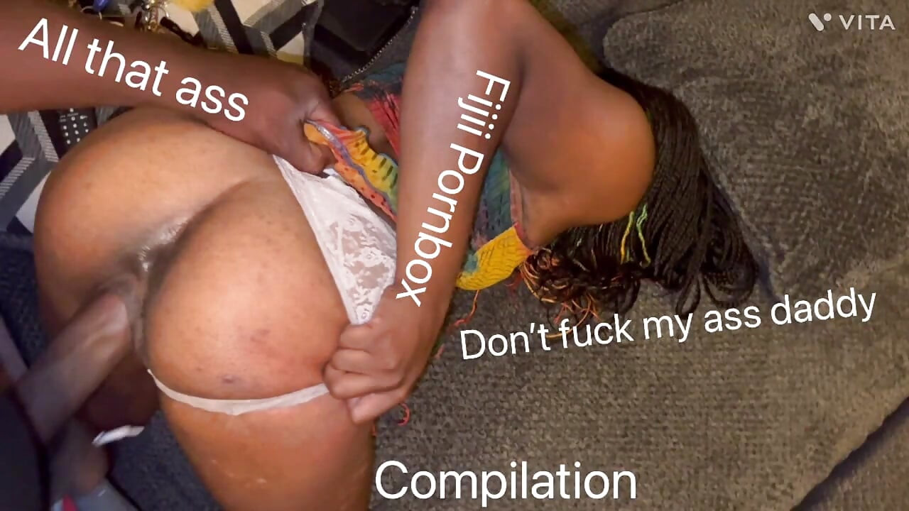Hot Fijii Booty Daddy All That Ass 18 Anal Queen Vs BBC Compilation