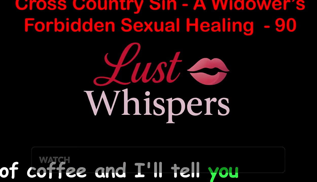 Cross Country Sin a Widower's Interzis sexual partea 90 - engleză audio de sex poveste