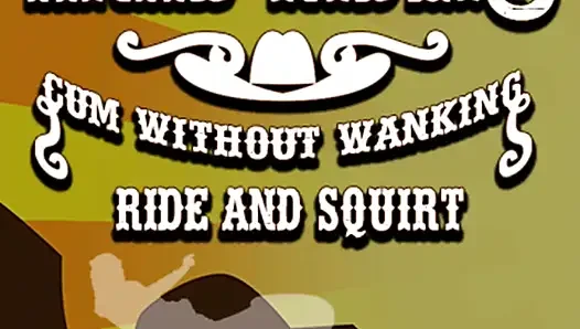 Anal Rider Cum Without Wanking Ride and Squirt