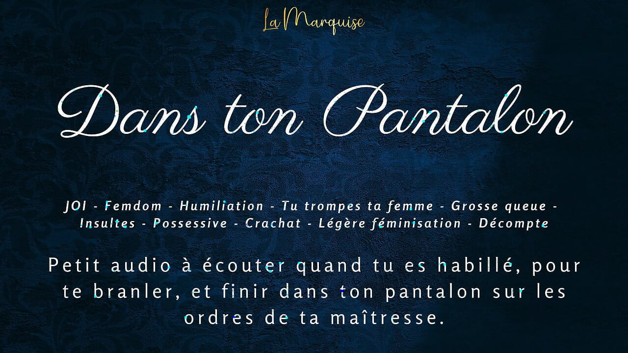 [audio porno francés] Instrucciones de paja en tus pantalones