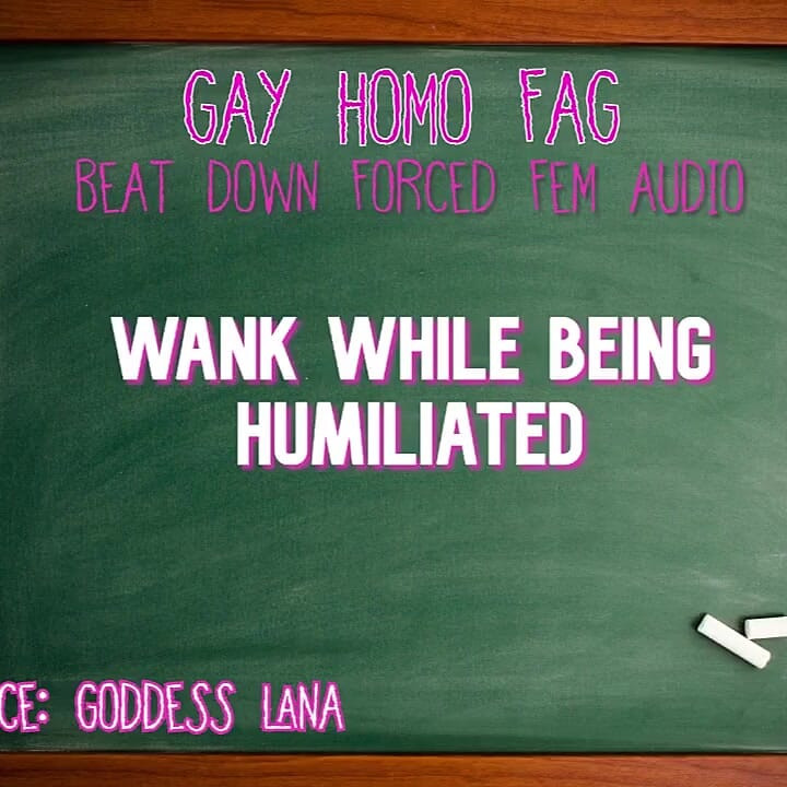 Wank While Being Humiliated Gay Homo Fag Audio