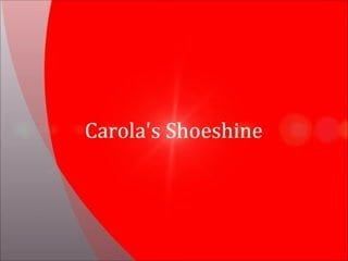 Il lustrascarpe di Carola