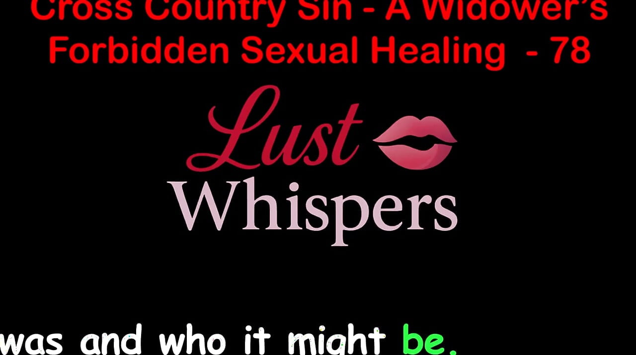 Cross Country Sin a Widower's Taboo Sexual Healing Part 78 - English Audio Sex Story