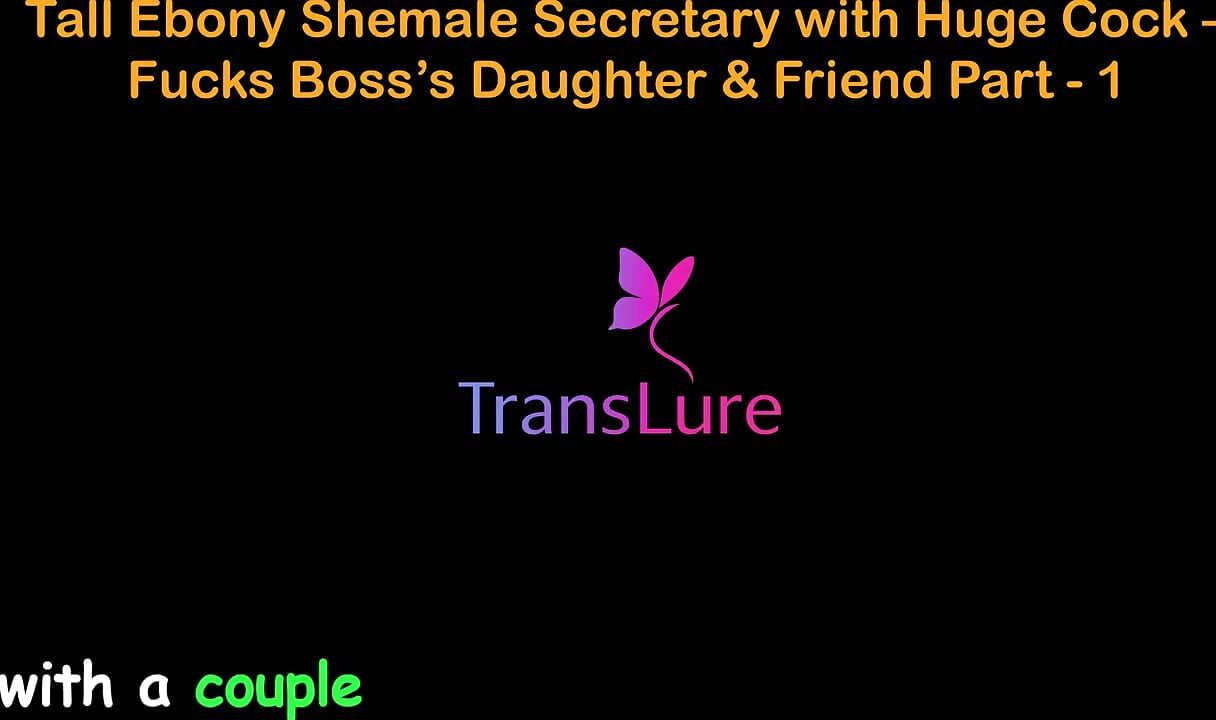 English Audio Sex Story - Tall Ebony Shemale Secretary with Huge Cock - Fucks Boss’s Stepdaughter & Friend - Part 1