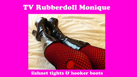 Rubberdoll Monique - sexy legs (hooker boots & fishnet)