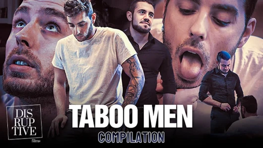 DisruptiveFilms - Taboo Men Compilation