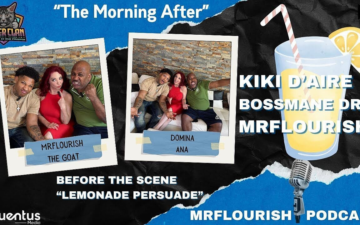 Mrflourish Podcast - the Morning After with Kiki D'aire and Bossmane Dre