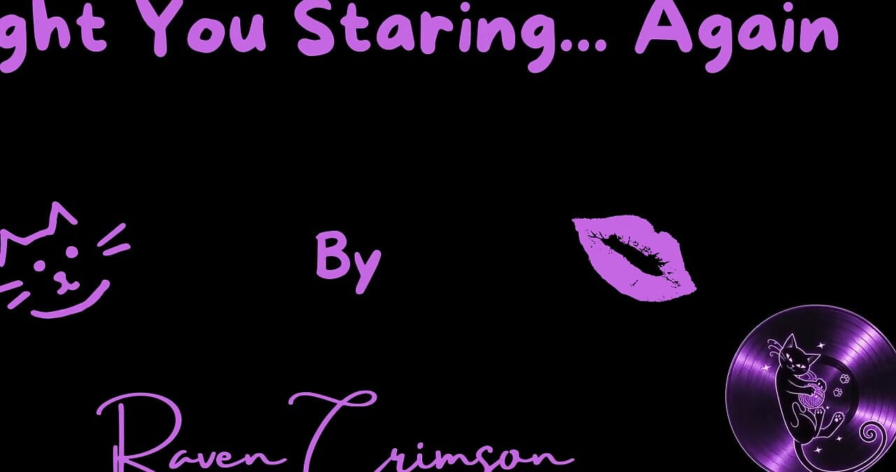 Caught You Staring Out Your Window Again