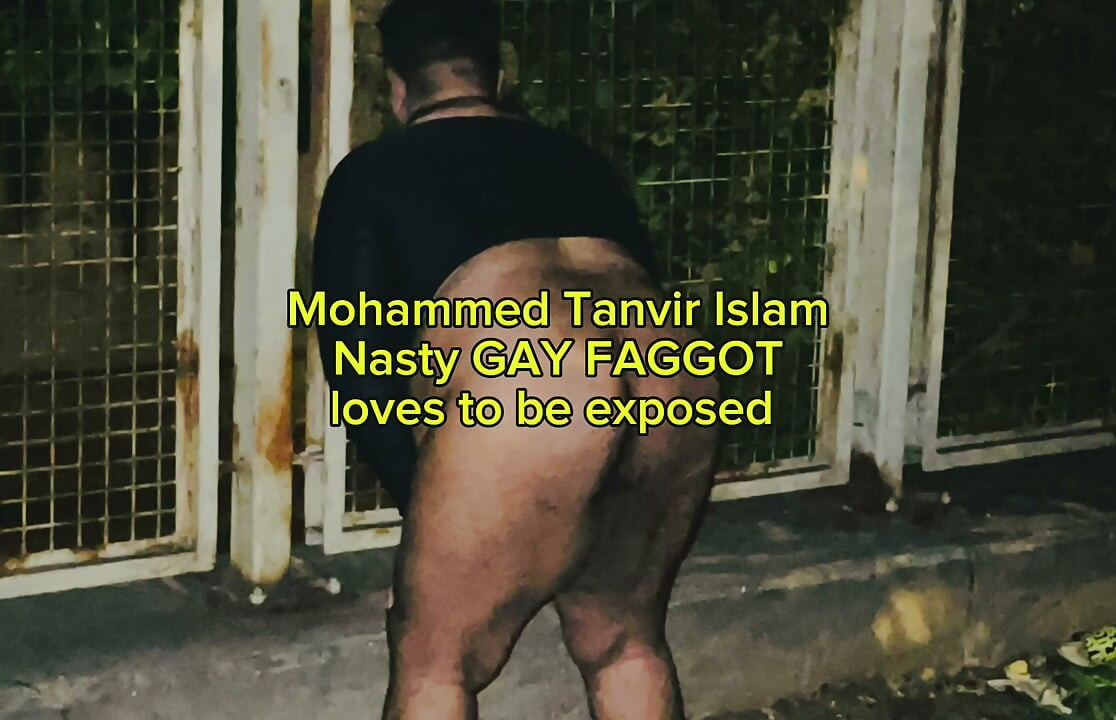 Mohammed Tanvir Islam Fucked Like a Fag Whore