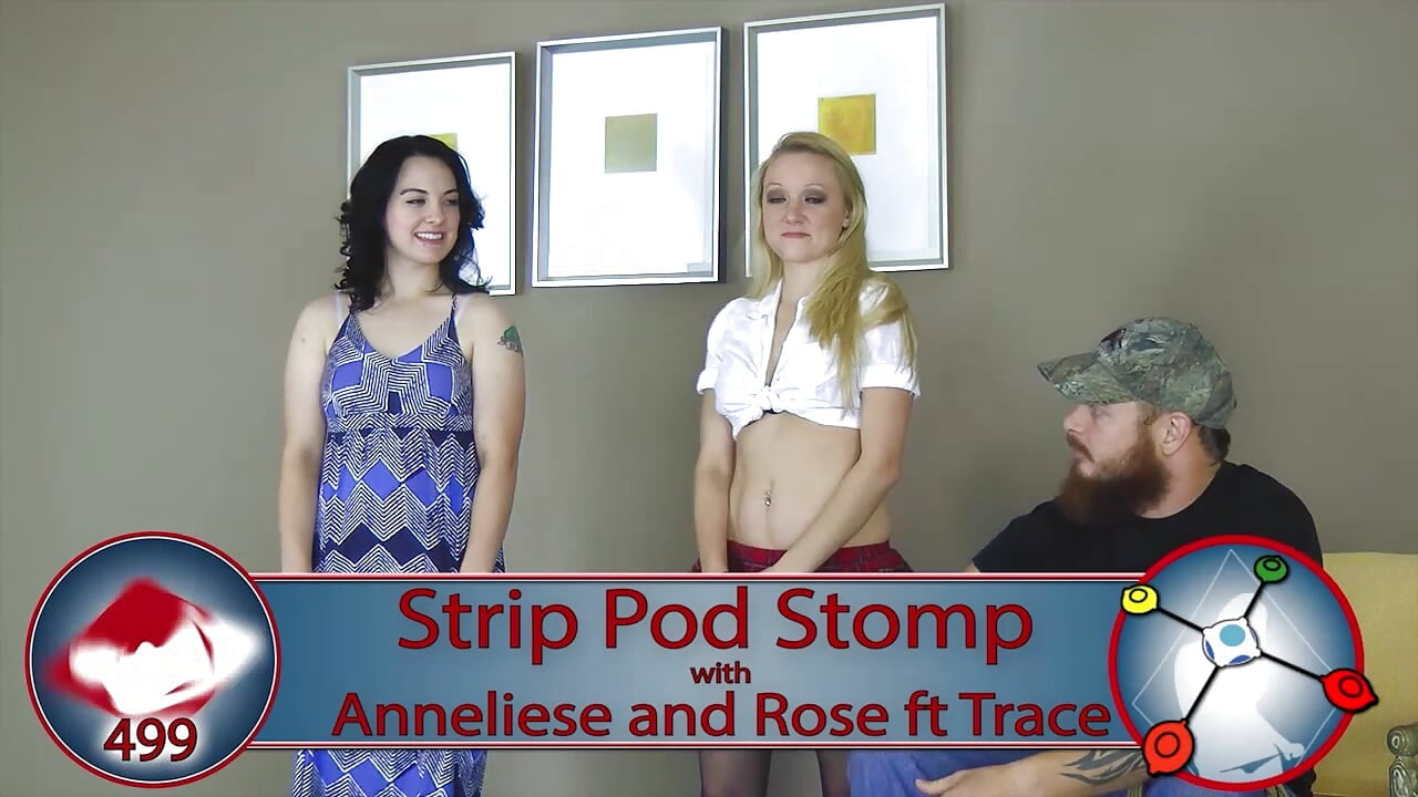Strip Pod Stomp with Anneliese and Rose, featuring Trace