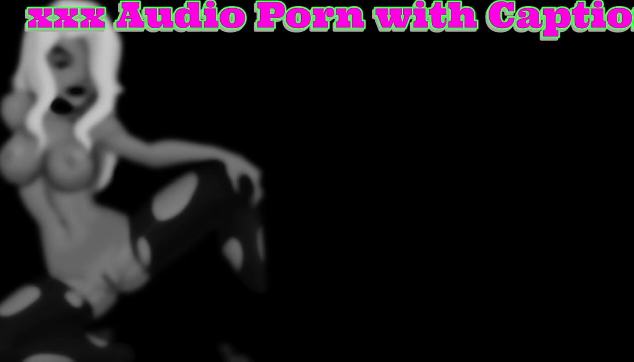 AUDIO ONLY - Audio porn with captions self-sucking for beginners
