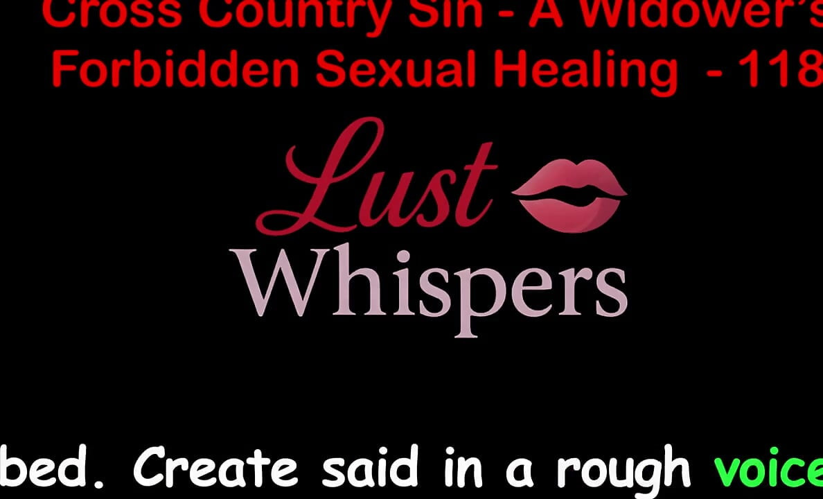 Cross Country Sin: a Widower's Sexual Healing Part 118 - English Audio Sex Story