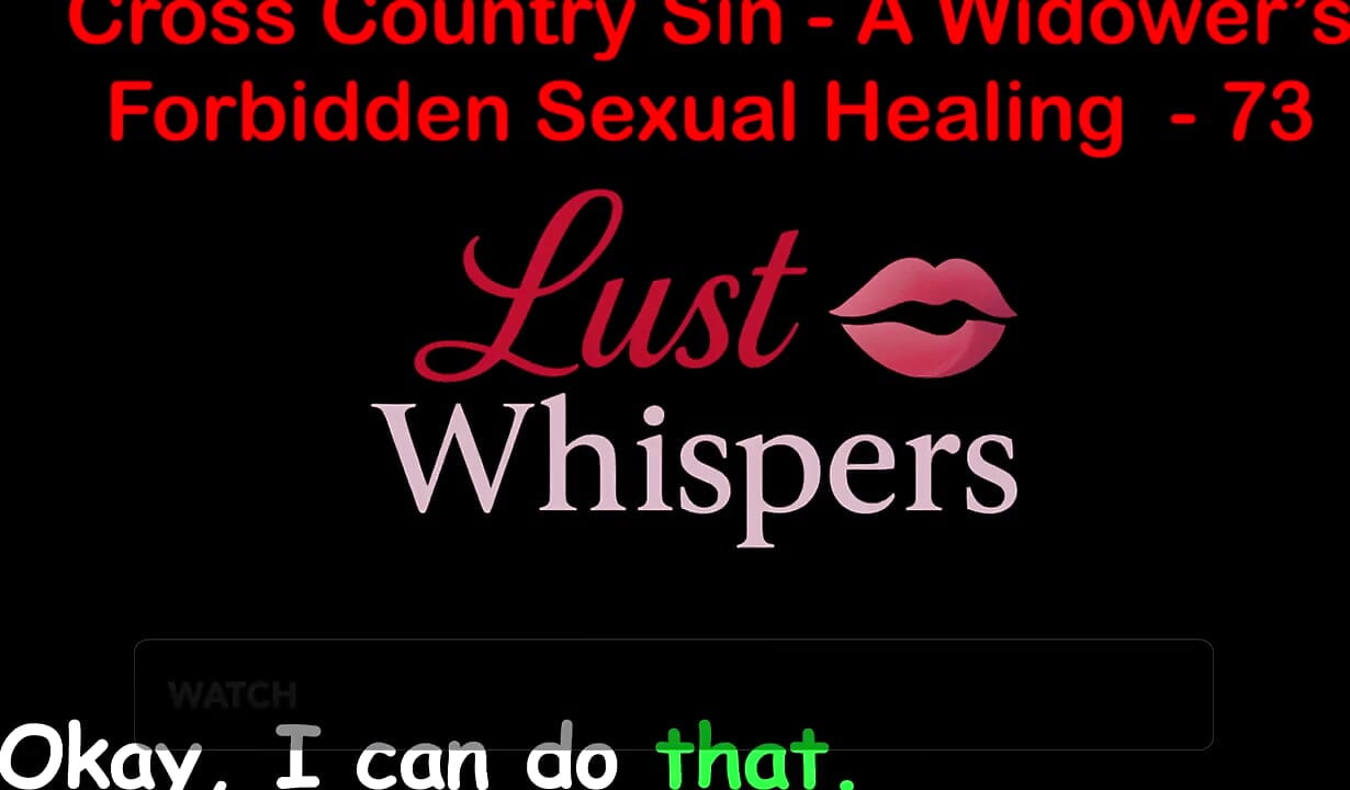 Cross Country Sin a Widower’s Sexual Healing Part 73 - English Audio Sex Story