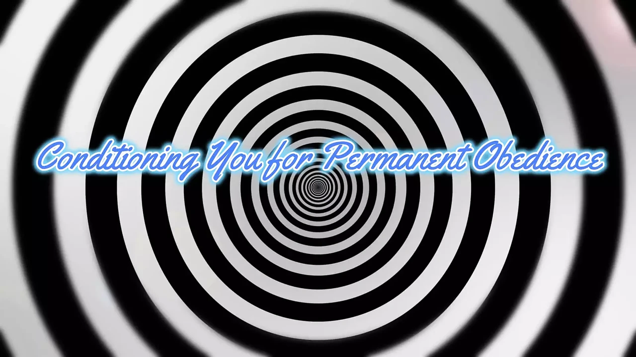 Conditioning You for Permanent Obedience