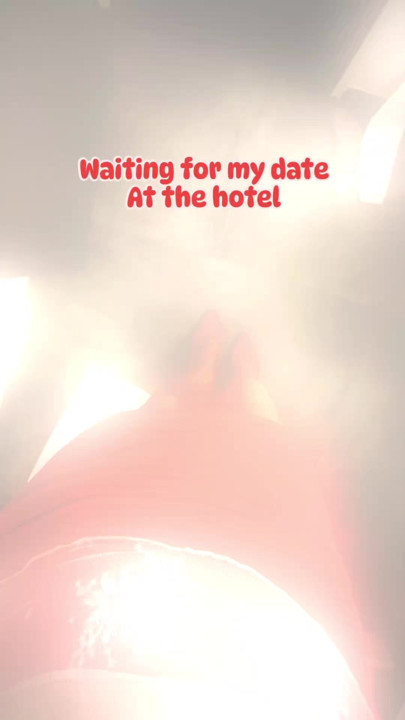 Waiting for my date AT the hotel