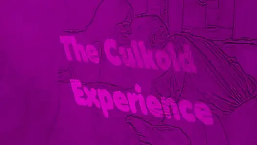 The Culkold Experience