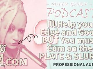 SOLO AUDIO - Kinky podcast 11 - Posso aiutarti al limite e goon ma devi venire sul piatto e beccare