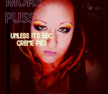 AUDIO ONLY - no more pussy unless its BBC creme pies