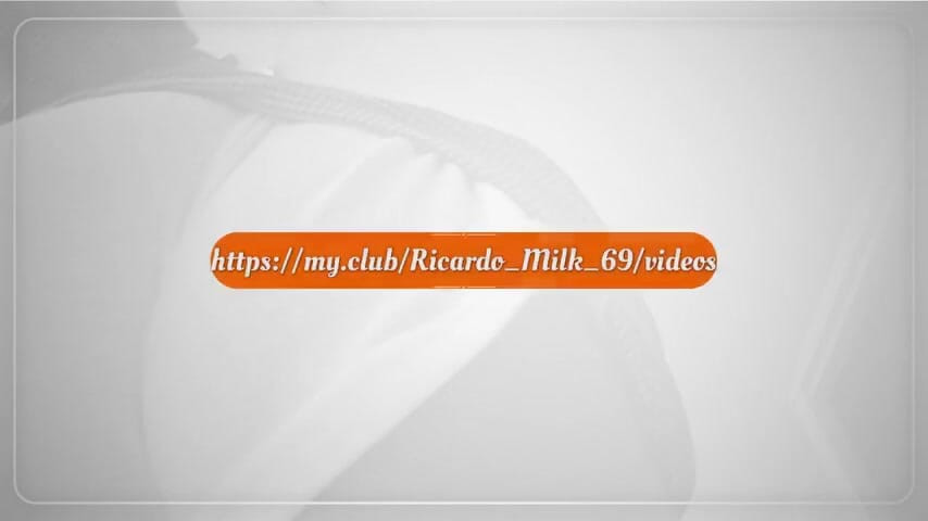 Ricardo_Milk_69ビデオ