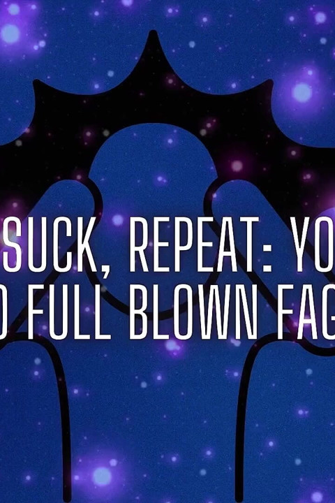 Relapse, Suck, Repeat - Your Path to Full Blown Fag