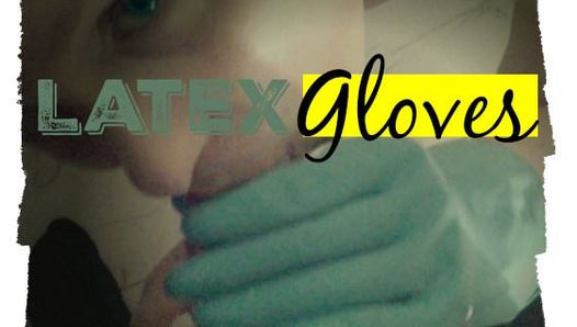 Latex-Handschuhe (remastered)